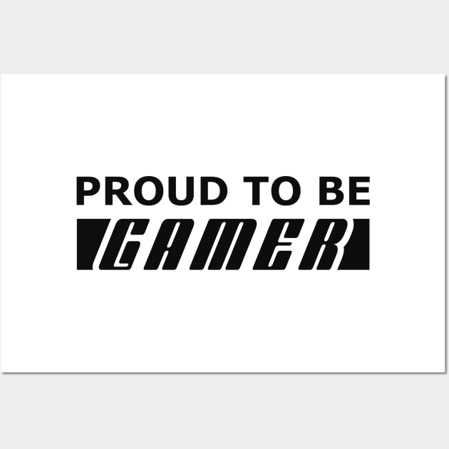 Gamer - Proud to be a gamer Wall Art by KC Happy Shop